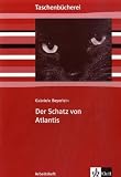 Der Schatz von Atlantis. (Gek�rzte Fassung): Gabriele Beyerlein 'Der Schatz von Atlantis', Arbeitsheft - Karin Pohle