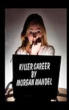 KILLER CAREER