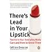 There's Lead In Your Lipstick