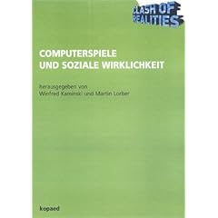Clash of Realities: Computerspiele und soziale Wirklichkeit