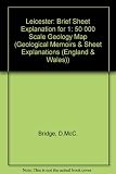 Geology of the Leicester district : a brief explanation of the geological map sheet 156 Leicester