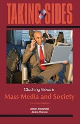 Taking Sides: Clashing Views in Mass Media and Society