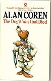 The dog it was that died