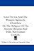 Saint Patrick And The Western Apostolic Churches: Or The Religion Of The Ancient Britains And Irish, Not Roman Catholic
