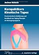 Kompaktkurs Kinetische Tapes: Praxisorientierte Einführung und Handbuch zur Taping-Therapie am Bewegungsapparat
