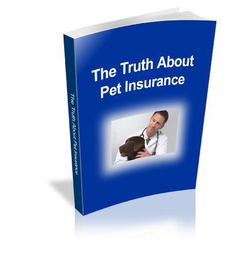 The Truth About Pet Insurance