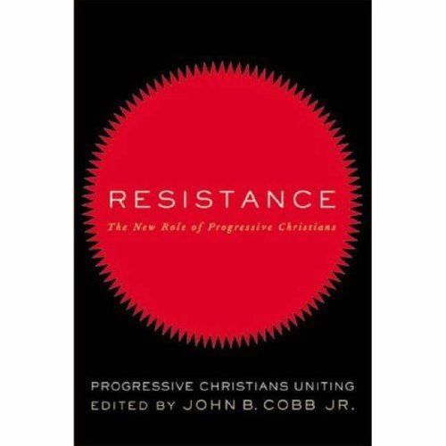Resistance:Â The New Role of Progressive Christians