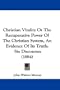 Christian Vitality Or The Recuperative Power Of The Christian System, An Evidence Of Its Truth: Six Discourses (1884)