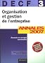 Organisation et gestion de l'entreprise DECF 3 : Corrig�s et comment�s Annales 2007