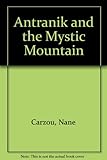 Antranik and the mystic mountain : an Armenian folk tale