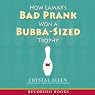How Lamar's Bad Prank Won a Bubba-Sized Trophy