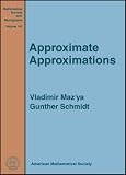 Approximate Approximations (Mathematical Surveys and Monographs)