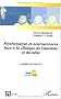 Cahiers de PREAUT, N� 2 : Psychanalyse et neurosciences face � la clinique de l'autisme et du b�b� : Recherches et d�bats
