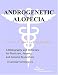Androgenetic Alopecia - A Bibliography and Dictionary for Physicians, Patients, and Genome Researchers