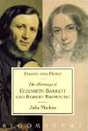 Dared & Done: Marriage Of Elizabeth Barrett & Robert Browning