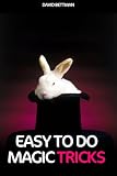 Easy To Do Magic Tricks