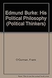 Edmund Burke - his political philosophy
