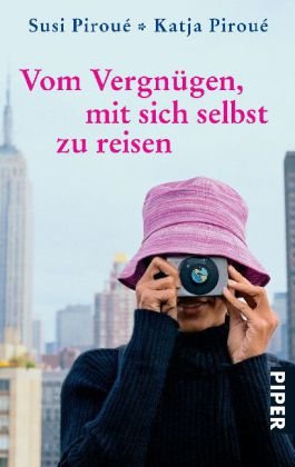 Vom Vergnügen, mit sich selbt zu reisen