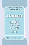St. Petersburg und London in den Jahren 1852-1864: Aus den Denkwürdigkeiten des damaligen k. sächsischen ausserordentlichen Gesandten und ... von Eckstädt. Band 2 (German Edition)