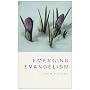 Emerging Evangelism: 7
