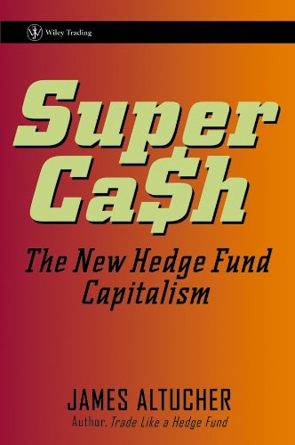 SuperCash: The New Hedge Fund Capitalism (Wiley Trading)