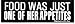 FOOD WAS JUST ONE OF HER APPETITES decal bumper sticker
