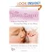 The Dream Sleeper: A Three-Part Plan for Getting Your Baby to Love Sleep