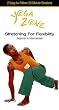 Yoga Zone - Stretching for Flexibility