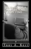 Journal Of A Man Before His Time