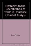 Obstacles to the liberalization of trade in insurance