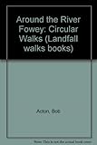Around the River Fowey : circular walks