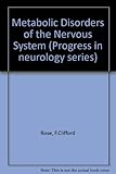 Metabolic disorders of the nervous system