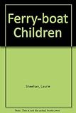 The ferry-boat children
