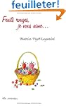 Fruits rouges, je vous aime
