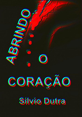Abrindo O Coração (Portuguese Edition)