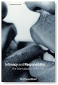 Intimacy and Responsibility: The Criminalisation of HIV Transmission