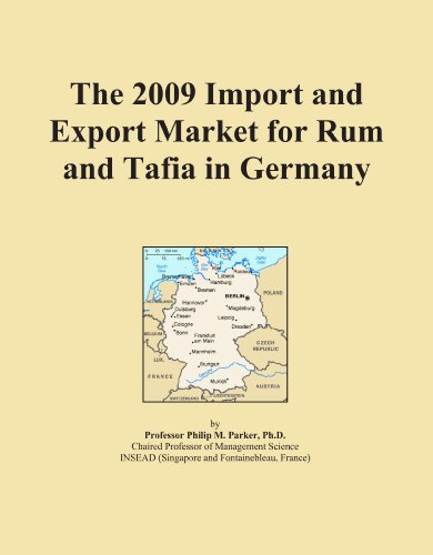 The 2009 Import and Export Market for Rum and Tafia in Germany