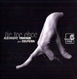 Revue Harmonia Mundi  / Tic, Toc, Choc
