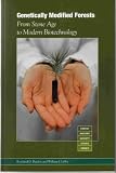 Genetically Modified Forests: From Stone Age to Modern Biotechnology (Forest History Society Issues)