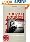 Moving Notation: A Handbook of Musical Rhythm and Elementary Labanotation for the Dancer (Performing Arts Studies)