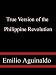 True Version of the Philippine Revolution