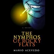 The Nymphos of Rocky Flats | [Mario Acevedo]