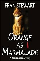 Orange as Marmalade (Biscuit McKee Mysteries)-From Free Kindle Books Library Click to Download Free Kindle Book -> Orange as Marmalade (Biscuit McKee Mysteries)