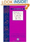 A Handbook of Small Data Sets (Chapman & Hall Statistics Text)