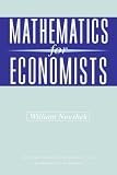Mathematics for Economists (Economic Theory, Econometrics, and Mathematical Economics) (Economic Theory, Econometrics, and Mathematical Economics) (Economic ... Econometrics, and Mathematical Economics)
