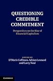 Questioning credible commitment : perspectives on the rise of financial capitalism