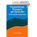 Parapsychology, Philosophy, & Spirituality: A Postmodern Exploration (Constructive Postmodern Thought)