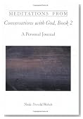 Meditations from Conversations With God, Book 2: A Personal Journal