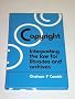 Copyright: Interpreting the Law for Libraries, Archives and Information Services (The Library Association copyright guides)