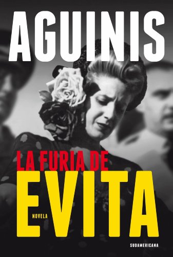 La furia de Evita (Spanish Edition)